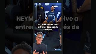 Neymar Jr vuelve a entrenar después de su lesión de ligamento cruzado anterior neymar futbol [upl. by Federica300]