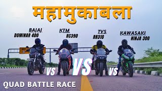 Kawasaki Ninja 300 Vs Tvs Apache RR310 Vs Bajaj Dominar 400 Vs Ktm RC390 Quad Battle  which Is Best [upl. by Rodie]