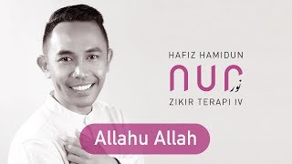 Hafiz Hamidun  Allahu Allah Album Nur Zikir Terapi IV [upl. by Redliw]