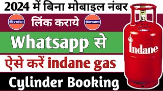 Indane Gas WhatsApp Se Booking Kaise Kare 2024  Indane gas booking  whatsapp se gas booking 2024 [upl. by Pimbley]