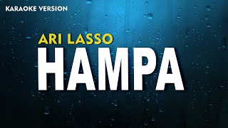 Ari Lasso  Hampa Karaoke Version Lirik [upl. by Akerboom]