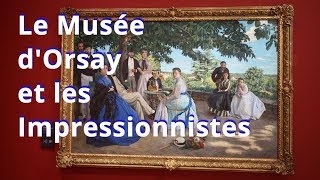 Musée dOrsay et les Impressionnistes [upl. by Htebasyle]