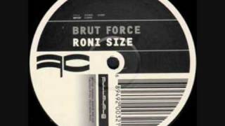 Roni Size  Brut Force [upl. by Nonnahsed]