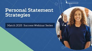 Match 2025 Personal Statement Strategies Webinar [upl. by Carder]