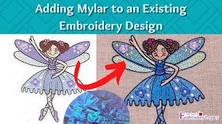 How to Add Mylar to Existing Embroidery Designs  Digitizing Tutorial [upl. by Yrogreg]