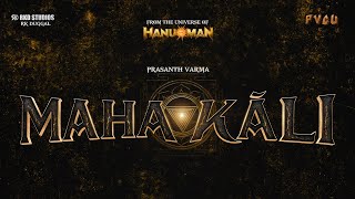 MAHAKĀLI Announcement  RKD Studios  PVCU3  Prasanth Varma  From the Universe of HanuMan [upl. by Nolrak]