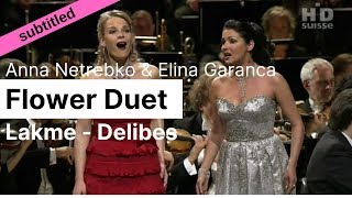 Opera Lyrics  Lakmé Flower Duet Sous le dôme épais ♪ Anna Netrebko amp Elina Garanca [upl. by Orferd]