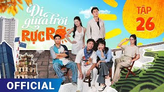 Đi Giữa Trời Rực Rỡ Tập 26  Phim truyền hình VTV3 hay nhất 2024  Full 4K Ultra HD  SK Pictures [upl. by Gatian284]