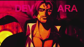 Shanks X Devara AMV EDIT Akagami No Shanks [upl. by Grati]