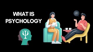 What Is Psychology  Understanding the Human Mind [upl. by Llenral]