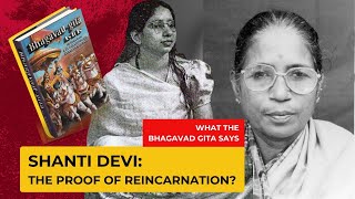 Shanti Devi The Proof of Reincarnation  ISKCON Youth Services [upl. by Aitnas]