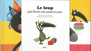 Histoire pour enfants  Le loup qui fêtait son anniversaire [upl. by Bastien374]