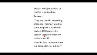 6 Explain two applications of nibbles in computers [upl. by Sivrep]