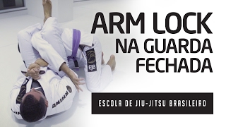 Arm Lock na Guarda Fechada  Escola de JiuJitsu Brasileiro [upl. by Legin]