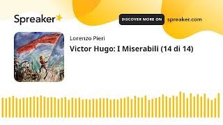 Victor Hugo I Miserabili 14 di 14 [upl. by Penthea]