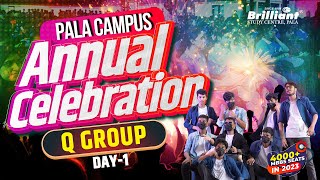 Brilliant PALA Campus Annual Celebration  Q Group  Day 1  Full Video [upl. by Kenley]