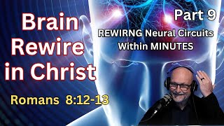 Biblical Epigenetics REWIRING BRAIN CIRCUITS Within Minutes  Romans 81213 [upl. by Tosch459]