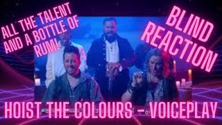 Hoist the Colours  VoicePlay  REACTION ft Nampson  This group never dissapoints [upl. by Feledy610]