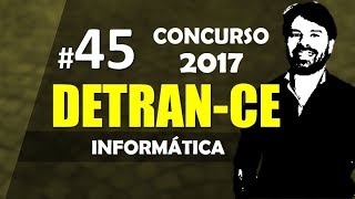 DETRAN CE Concurso 2017 aula 45 de informática [upl. by Sebastian]