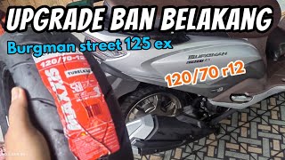 ⚙ Upgrade ban Burgman street 125 ex lebih besar dan cakep [upl. by Acinod]