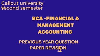 BCA Financial amp Management Accounting Question paper revision [upl. by Lynnea]