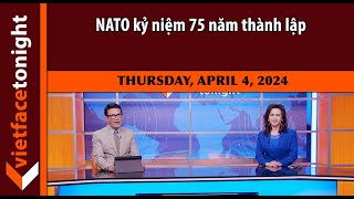 VF Tonight  NATO kỷ niệm 75 năm thành lập  4424 [upl. by Bruell]