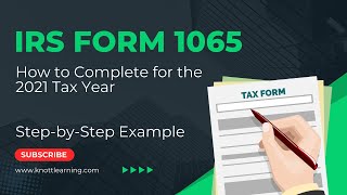 How to Fill Out Form 1065 for 2021 StepbyStep Instructions [upl. by Lerad]