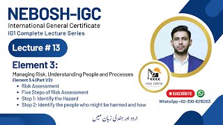 NEBOSH IGC Lecture 13 Element 34 Part 12  Risk Assessment [upl. by Hgielra]