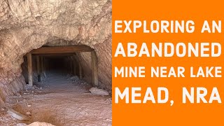 Abandoned Haunted Hiking DEEP in a Mine near Lake Mead [upl. by Mima]