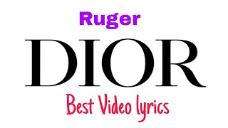 Ruger  Dior Badman looking good in dior video lyrics [upl. by Donna]