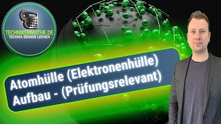 Atomhülle  Elektronenhülle Aufbau 🟢 Werkstoffe optimal für Ingenieure amp Techniker 2022 [upl. by Fi]