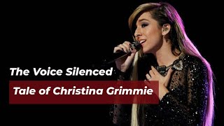 The Voice Silenced The Tragic Tale of Christina Grimmie [upl. by Filipe822]