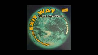 Exit Way – This Is The Planet  Digital Mix Hard Bass  1995 Eurodance [upl. by Nisaj]