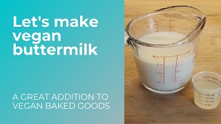 How to make Vegan BUTTERMILK  Dairy Free baking substitute [upl. by Lepine]