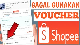 Cara Mengatasi Gagal Menggunakan Voucher Shopee [upl. by Kjersti]