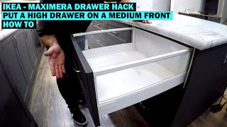 Ikea Maximera Drawer Hack  Put a High Drawer On A Medium Front  How To  Kitchen Remodel [upl. by Gladwin]