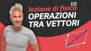 come preparare uninterrogazione o compito di fisica sulle OPERAZIONI TRA VETTORI [upl. by Dimo]