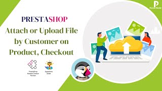 Upload File by Customer on Product or Checkout  PrestaShop Module  Setup Guide [upl. by Norrag]