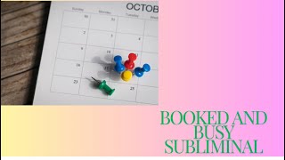 Booked and Busy Subliminal [upl. by Petunia]