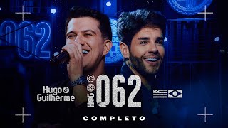 Hugo e Guilherme  062 Ao Vivo  DVD Completo [upl. by Lledyr205]