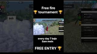 Free fire free tournaments everyday 7 baje Sam mein freefire shorts ytshorts [upl. by Cypro53]