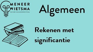 Natuurkunde uitleg Algemeen 5 Rekenen met significantie [upl. by Trask]