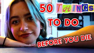 50 Things You NEED To Do Before You Die [upl. by Ennoitna]