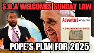 SDA Says “Bring On A Sunday Law” Pope Declares 2025 A Holy Year [upl. by Heinrick]