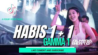 FUNKOT  HABIS 1  1  GAMMA 1  FOR YOUR PAGE TIK  TOK  DJ ALMIRA BERTO [upl. by Aihsotal]