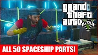 GTA 5  All 50 Spaceship Parts Location Guide GTA V [upl. by Cohleen]