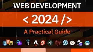 Web Development In 2024  A Practical Guide [upl. by Niamreg880]