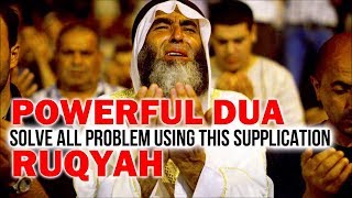 Powerful Supplications For All Problems  Full Ruqyah amp Dua Qunoot  4K ISLAM [upl. by Ley797]