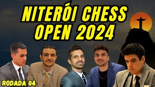 CRESCE A LUTA NO NITERÓI CHESS OPEN 2024  XADREZ AO VIVO [upl. by Ymij]