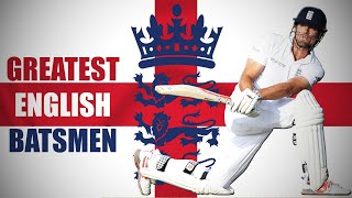 Top 10  Greatest English Batsmen of Alltime [upl. by Elleimac]